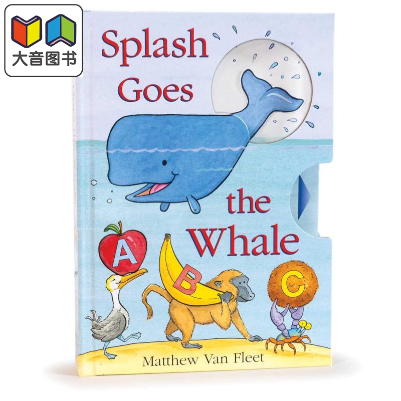 马修范韦特启蒙操作书 溅起水花的小鲸鱼Matthew Van Fleet Splash Goes the Whale英文原版纸板书活动玩具书2岁+ 大音