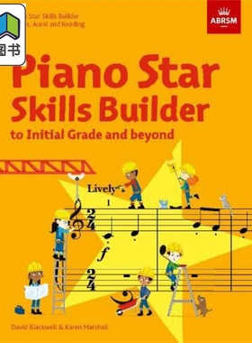 Piano Star: Skills Builder: Scales, Aural and Readin钢琴之星 技能建设者 音阶，听觉和阅读，初始等级及以上 大音