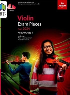2024年英国皇家音乐学院小提琴考试曲目4级，小提琴部分，钢琴伴奏及音频Violin Exam Pieces from ABRSM Grade 4 大音