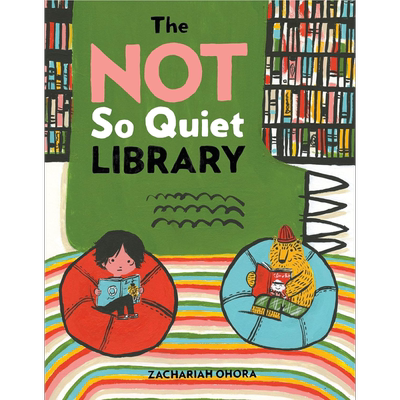 Zachariah OHora The Not So Quiet Library 一个不太安静的图书馆 英文原版进口图书 儿童绘本 故事图画书 大音