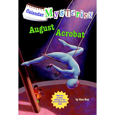 月份的秘密 8月的杂技员 Calendar Mysteries 8 August Acrobat A to Z姐妹篇 儿童章节书7~12岁英文原版小初文学 大音