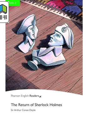 Pearson English 夏洛克福尔摩斯归来记The Return of Sherlock Holmes培生英语分级读物3级初中-高中 蓝思值620L 大音