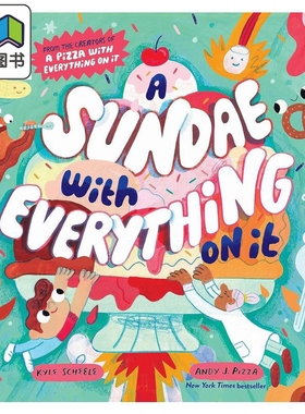 冰淇淋上面的东西 Andy J Pizza A Sundae with Everything on It英文原版 亲子冒险故事绘本 精装精品绘本 进口 大音