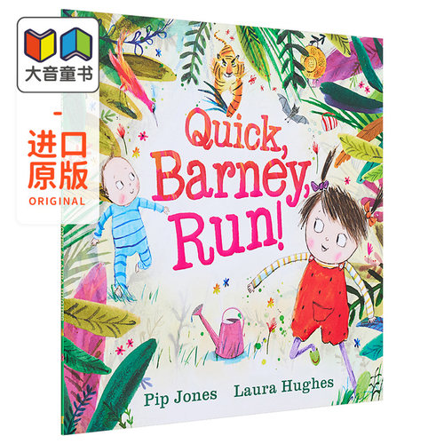 Laura Hughes:Quick, Barney . . . RUN! 本尼快跑 英文原版 进口原版 0岁到5岁 儿童绘本 Pip Jones