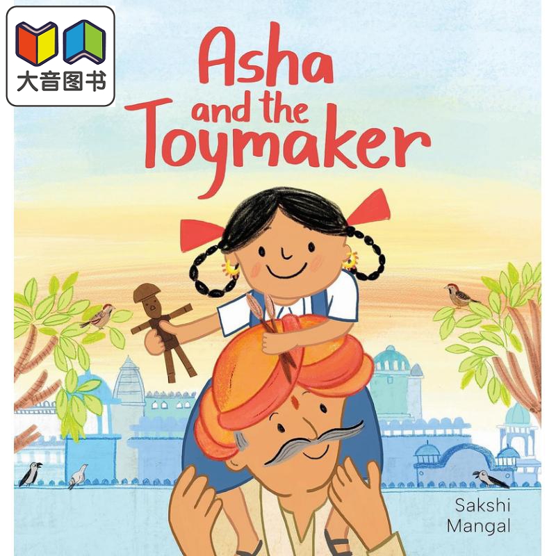 阿莎和玩具制造商Sakshi Mangal Asha and the Toymaker 英文原版 儿童绘本 图画故事书 精装精品绘本 进口童书 大音 书籍/杂志/报纸 儿童读物原版书 原图主图