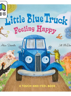 快乐的蓝色小卡车 触摸书 Little Blue Truck Feeling Happy A Touch-and-Feel Book 英文原版触感纸板书亲子读物 大音