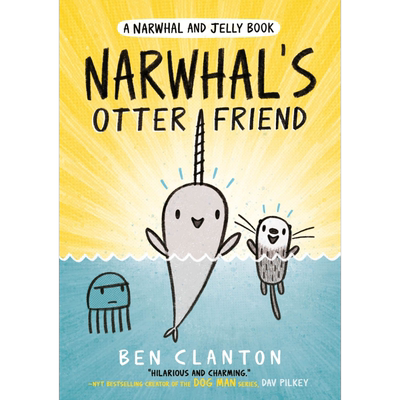 A Narwhal and Jelly book—Narwhal's Otter Friend#4独角鲸的水獭朋友#4 英文原版 进口儿童绘本 故事图画书 大音