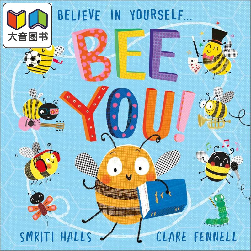 像蜜蜂一样 Bee You Believe in Yourself 英文原版 亲子读物 儿童绘本 图画故事书 进口童书3-6岁 Smriti Halls 大音