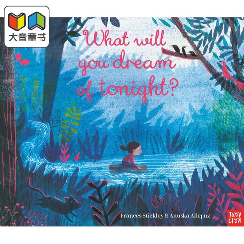 Anuska Allepuz:What Will You Dream of Tonight? 你今晚会梦到什么呢? 英文原版 进口图书 亲子故事绘本 4-6岁