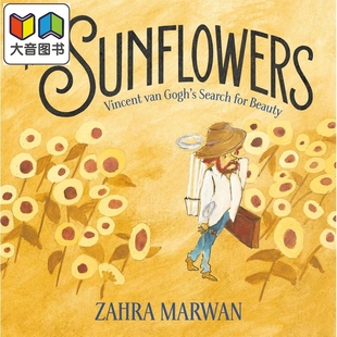 预售 向日葵 Sunflowers 英文原版 儿童绘本故事书 文森特梵高人物画传故事 进口儿童读物精装 4-8岁童书 Zahra Marwan 大音