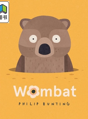 Philip Bunting: Wombat 袋熊 英文原版 进口图书 儿童绘本 动物图画书 精品绘本 精装童书 亲子读物 幽默趣味 大音