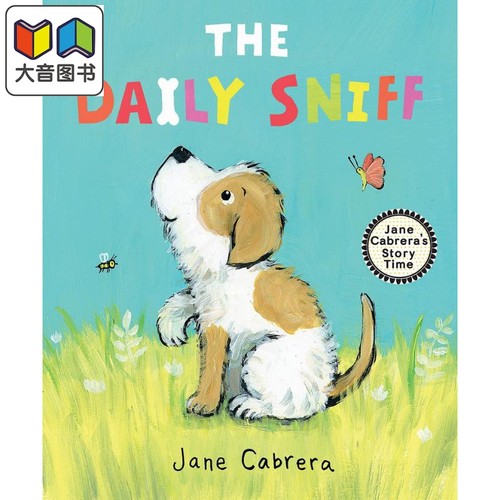 灵敏的狗狗 Jane Cabrera The Daily Sniff 英文原版 儿童绘本 动物及动物故事图画书 亲子童书 精装 进口图书 大音