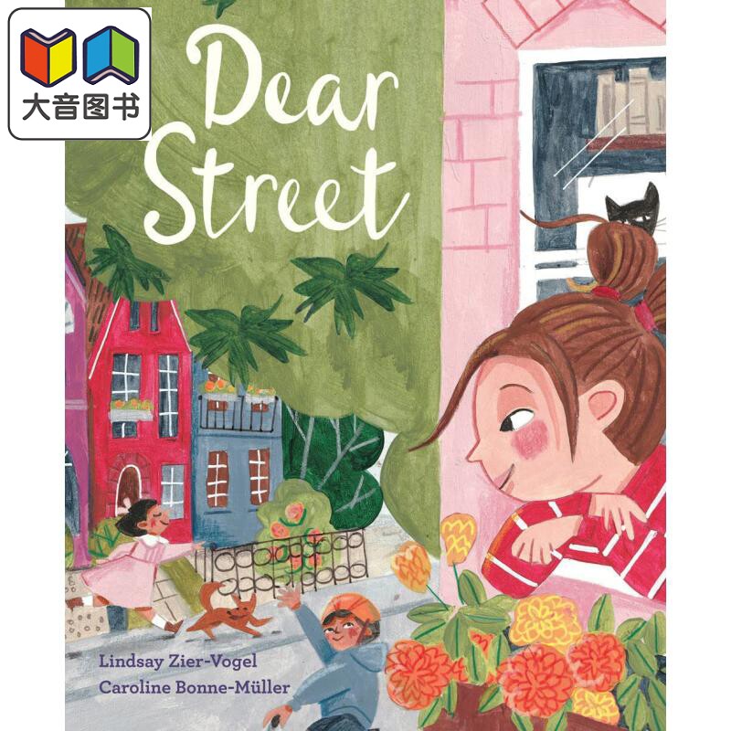 Caroline Bonne-Müller:Dear Street 敬爱的街道 英文原版 进口图书 儿童绘本 故事图画书 精装绘本儿童读物童书 大音