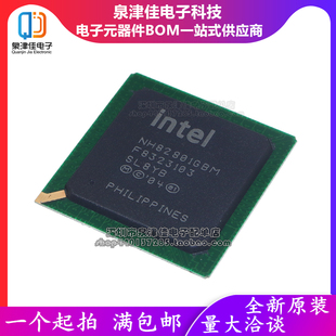 进口全新原装 NH82801GBM SL8YB  652针UBGA移动式高速芯片组 BGA