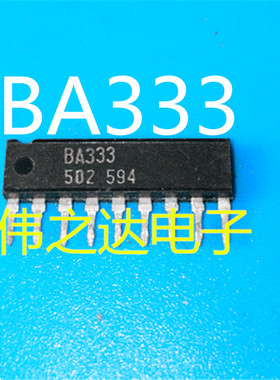 【原装进口拆机】BA333  BA301  BA313  单片投资公司  芯片