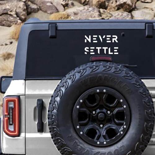 NEVER SETTLE英文车贴不将就汽车后档风窗日系防水贴玻璃镂刻贴纸