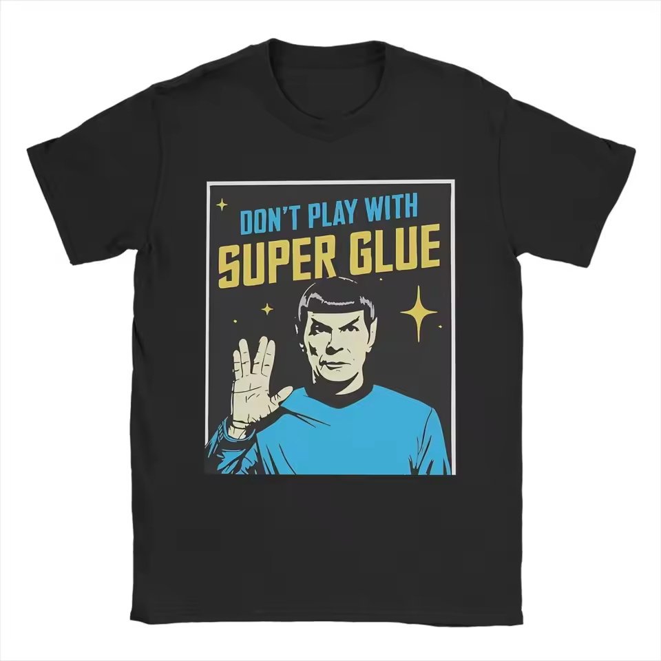 Don't Play With Super Glue Stars Treks个性化短袖纯棉圆领T恤图片