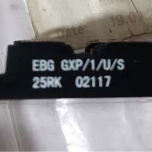 议价EBG模块GXP/1/U/S 25RKGXP/1/U/S 25RGXP/1/U/S 25K
