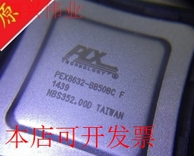 原装 PEX8632-BB50BCF BGA 优势热卖 欢迎咨询
