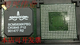 BCM5836KPB 正品嵌入式处理器芯片.原装现货