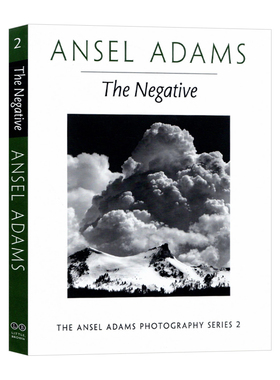 安塞尔·亚当斯：底片 英文原版 The Negative 英文原版 摄影理论拍摄技巧曝光方法胶片教科书 进口原版书籍