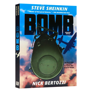 投弹 英文原版 Bomb 中小学课外英语读物Graphic Novel漫画插图小说进口英语图画书Steve Sheinkin著作Roaring Brook出版平装