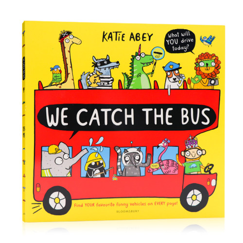 开心动物团 出行法则 We Catch the Bus 英文原版绘本 交通工具认知启蒙 低幼英语启蒙图画书 亲子共读 平装大开