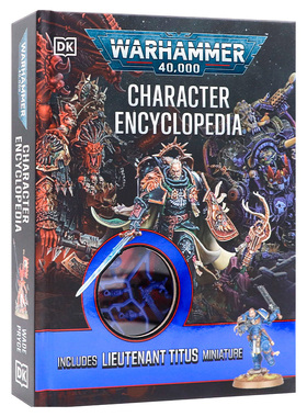 DK精品战锤40K人物角色百科全书英文原版Warhammer 40000 Character Encyclopedia 包含关键角色迷你模型 人物百科画册含人仔