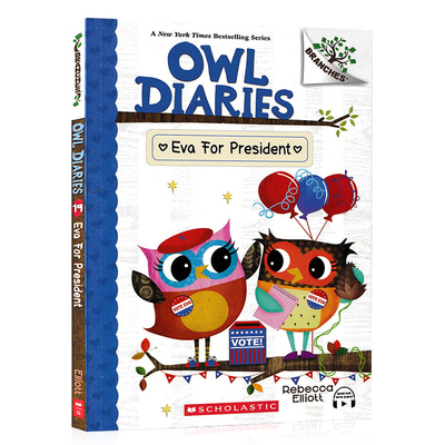猫头鹰日记19伊娃竞选总统英文原版Owl Diaries 19 Eva for President学乐大树系列scholastic Branches 彩绘图画儿童桥梁章节书