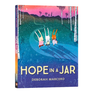 Hope Jar 希望 绘本 培养坚韧 全彩插图 罐中 记忆 英文原版 亲子共读儿童课外英语图画书 情绪管理 关于梦想与勇气 友谊