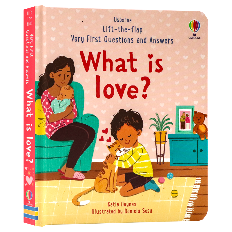 Usborne出品问与答系列 爱是什么英文原版绘本 What is love 幼儿启蒙生活习惯图画纸板翻翻书儿童亲子温馨绘本进口英语故事书