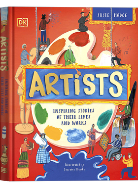 DK 艺术家 英文原版  Artists Inspiring Stories of the World's Most Creative Minds 精装 儿童艺术史具有创造力的人的励志故事