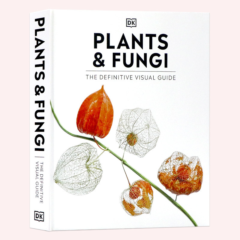 DK出品植物和真菌百科全书英文原版 Plants and Fungi The Definitive Visual Guide 精装大开菌类植物摄影爱好者科普书植物学探索