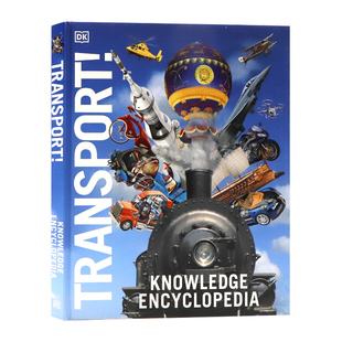 Transport DK交通知识百科全书英文原版 Encyclopedia 儿童交通百科全彩精美插图DK图解百科精装 Knowledge 大开本