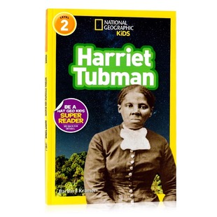 哈丽特塔布曼 英文原版 National Geographic Readers Harriet Tubman L2 美国国家地理分级阅读读物全彩版儿童百科书人物传记系列