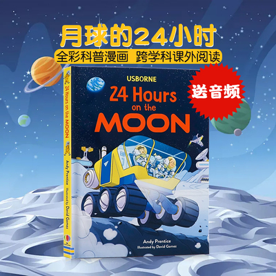 Usborne月球的24小时 英文原版绘本 24 Hours in moon 精装全彩科普漫画 图画故事书课外阅读 Andy Prentice 7-11岁英语读物