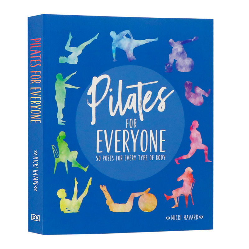 DK适合每个人的普拉提英文原版 Pilates for Everyone 适合各种体型的50种练习健身养生科普百科平装彩绘学习书通往完全健康之路