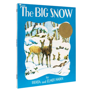 大雪英文原版绘本 The Big Snow 1949年凯迪克金奖圣诞书单儿童亲子共读睡前英语启蒙图画故事书Berta Hader著