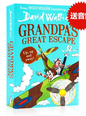飞行员爷爷的空中逃亡  英文原版小说 Grandpa's Great Escape 大卫少年幽默系列 罗尔德达尔继承人David Walliams 搞笑幽默读物
