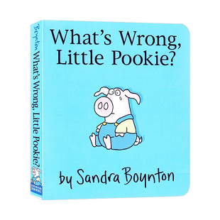 怎么了小布奇 英文原版 What's Wrong, Little Pookie? 幼儿启蒙纸板图画书 Sandra Boynton 英语认知图画故事书纸板书亲子共读