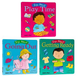 Sign About系列3册 英文原版绘本 Play Time/Going Out/Getting Ready 日常手语交流启蒙 低幼宝宝发展说话技能图画书
