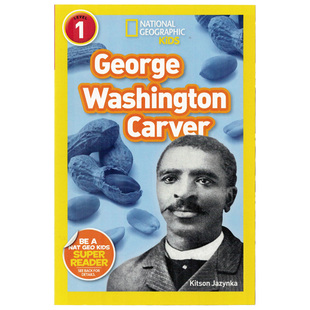 国家地理分级阅读初阶华盛顿卡弗英文原版绘本 National Geographic Kids Level1:George Washington Carver 儿童英语启蒙绘本