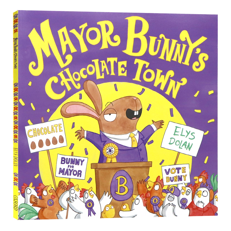 兔子市长的巧克力小镇英文原版 Mayor Bunny's Chocolate Town  经典幽默牛津绘本儿童故事图画书全彩冒险趣味读物Elys Dolan