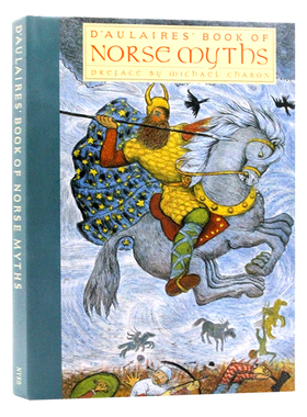 北欧神话 英文原版 D'Aulaires' Book of Norse Myths 精装大开 奇想国大师名著 多莱尔作品 精装彩绘图画书 Ingri d'Aulaire