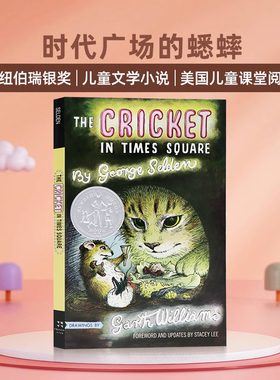 时代广场的蟋蟀英文原版小说 Cricket in Times Square 纽伯瑞银奖儿童文学小说书籍 插图读物 George Selden&Garth Williams