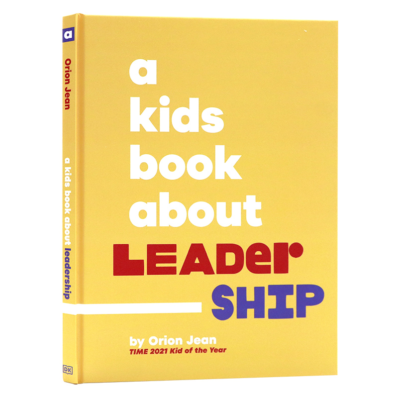 DK给孩子的书 关于领导力 英文原版 A Kids Book About Leadership 了解理解学习什么是领导力 儿童课外英语读物精装 Orion Jean
