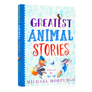 睡前动物故事集 Animal Greatest 图画书 Stories 战马同作者Michael 英文原版 插图精美 儿童童话故事书平装 Morpurgo