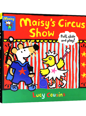 小鼠波波的马戏表演 英文原版 Maisy's Circus Show: Pull, Slide and Play! 儿童绘本 动物故事 Lucy Cousins 3-6岁