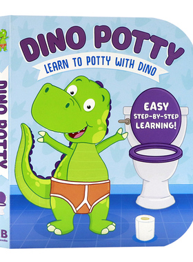 马桶书 恐龙英文原版绘本 Dino Potty Learn To Potty With Dino 和恐龙一起学习使用马桶英语早教书如厕训练儿童好习惯培养纸板书