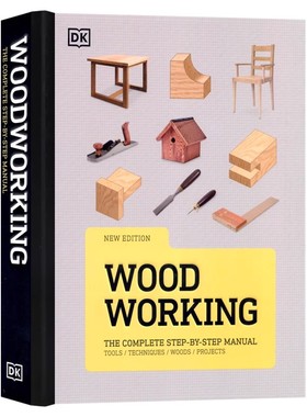 2024年新版DK 木工百科完全指南 英文原版DK Wood Working The Complete Step by step Manual 工具指南关键技能指导认识了解家具